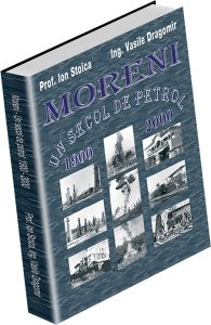 Moreni - Un secol de petrol: 1900 - 2000
