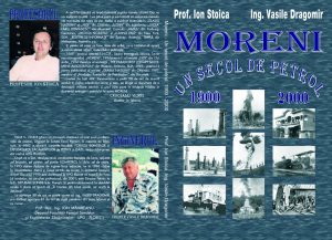Moreni – Un Secol De Petrol: 1900 – 2000